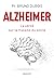 Alzheimer: La vérité sur la...