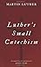 Luther's Small Catechism