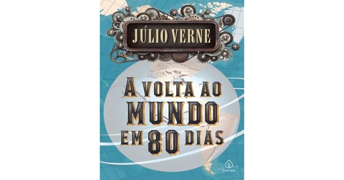 a volta ao mundo em 80 dias by Julio Verne a volta ao mundo em 80 dias by Julio Verne