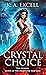 Crystal Choice