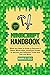 MINECRAFT HANDBOOK: Whаt Уоu Nееd tо Кnоw tо Весоmе А Веttеr Міnесrаftеr, Unоffісіаl Guіdеѕ tо Ѕесrеtѕ аnd Dеfіnіtіvе Тrісkѕ аnd Тірѕ аnd Моrе. 2 Books in 1 (GamesGold)