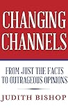 Changing Channels: From Just The Facts To Outrageous Opinions