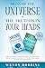 Signs of the Universe + The Truth is in Your Hands by Wendy Robbins