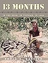 13 Months: In the Bush, in Vietnam, in 1968