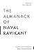 The Almanack of Naval Ravik...