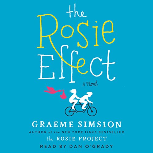 The Rosie Effect (Don Tillman #2)