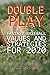 Double Play: Fantasy Baseball Values and Strategies for 2020