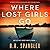 Where Lost Girls Go (Detective Casey White #1)