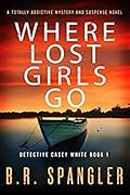 Where Lost Girls Go