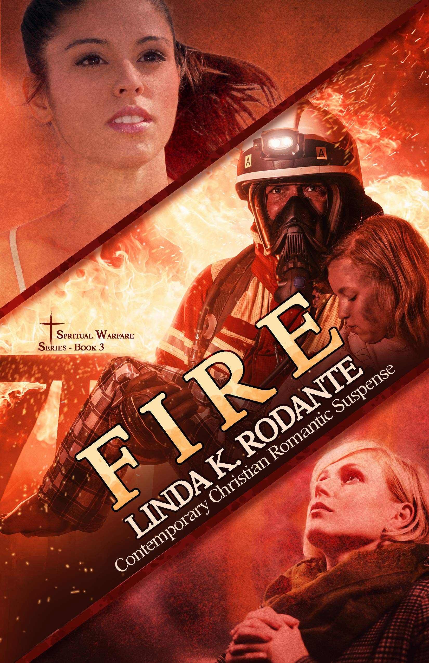 FIRE (Spiritual Warfare #3)