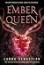 Ember Queen (Ash Princess Trilogy, #3)
