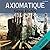Axiomatique