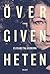 Övergivenheten by Elisabeth Åsbrink