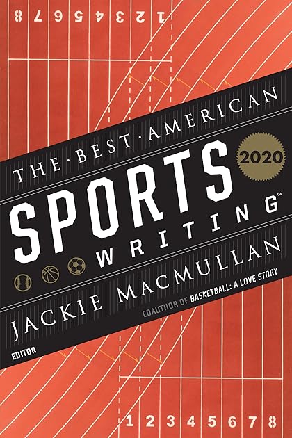 Best American Sports Writing 2020 (The Best American Series ®)