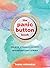 The Panic Button Book: Relieve Stress and Anxiety Whenever They Strike