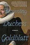 Becoming Duchess ...