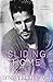 Sliding Home: A Baseball / Sports Star / Fake Fiancé / Contemporary Romance Novella