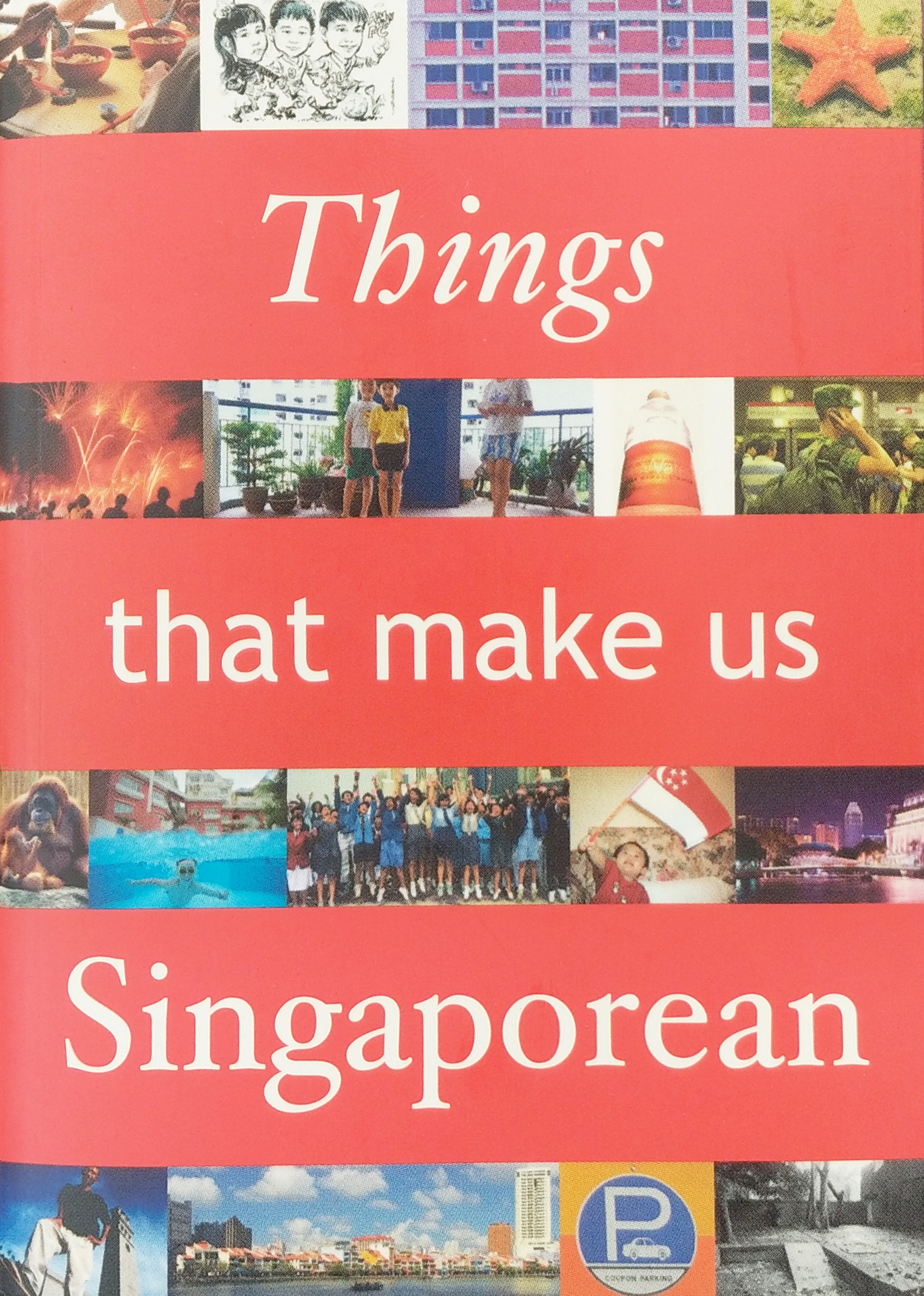 Things that make us Singaporean (Mass Market Paperback)