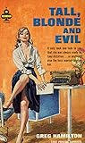 Tall, Blonde and Evil by Greg Hamilton