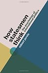 How Statesmen Thi...
