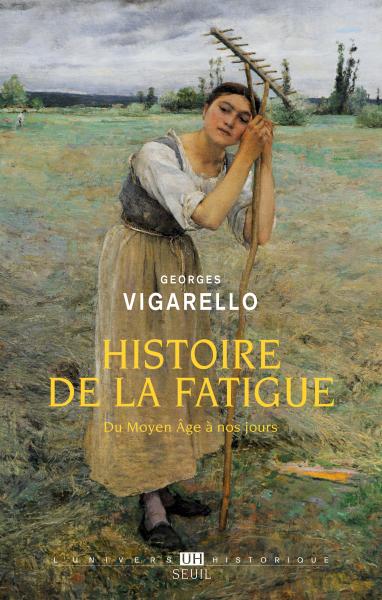 Histoire de la fatigue (Paperback)