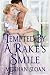 Tempted by a Rake’s Smile