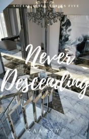 Never Descending (Social Issue Series, #5)