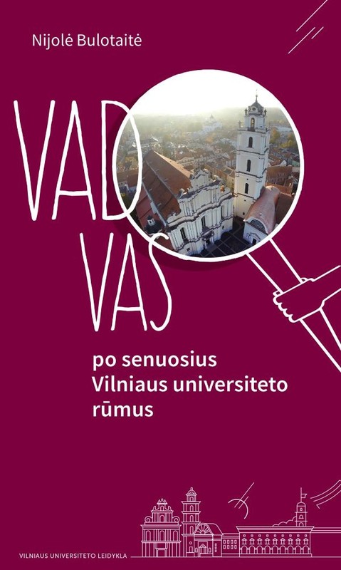 Vadovas po senuosius Vilniaus universiteto rūmus (Paperback)