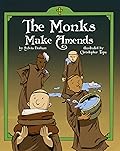 The Monks Make Amends