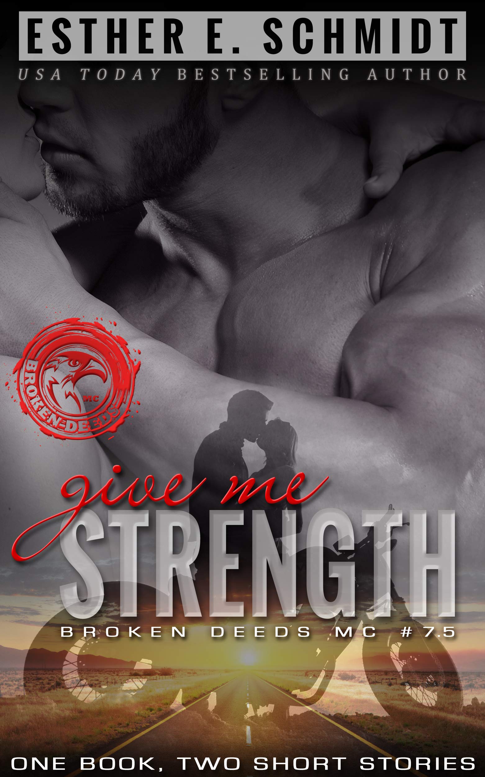 Give Me Strength (Broken Deeds MC #7.5)