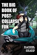 The Big Book of Post-Collapse Fun
