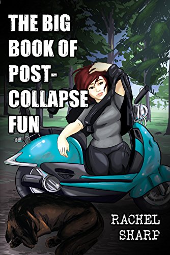 The Big Book of Post-Collapse Fun (Planetary Tarantella, #1)