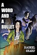 A Word and A Bullet