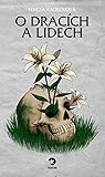 O dracích a lidech