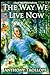 The Way We Live Now