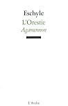 L'Orestie, Agamemnon