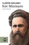 Kör Müzisyen by Vladimir Korolenko