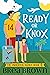 Ready or Knox by Brea Brown