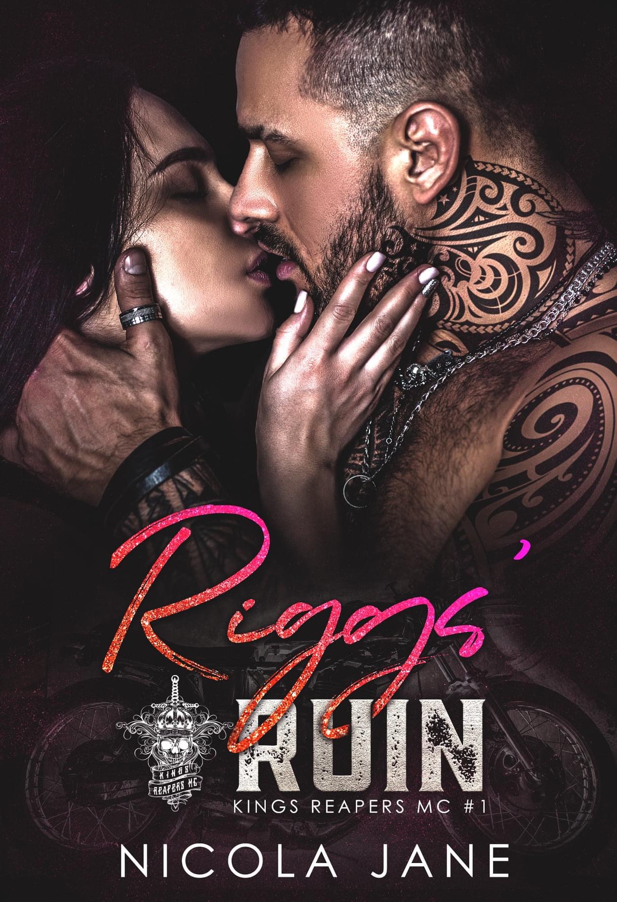Riggs' Ruin (Kings Reapers MC, #1)