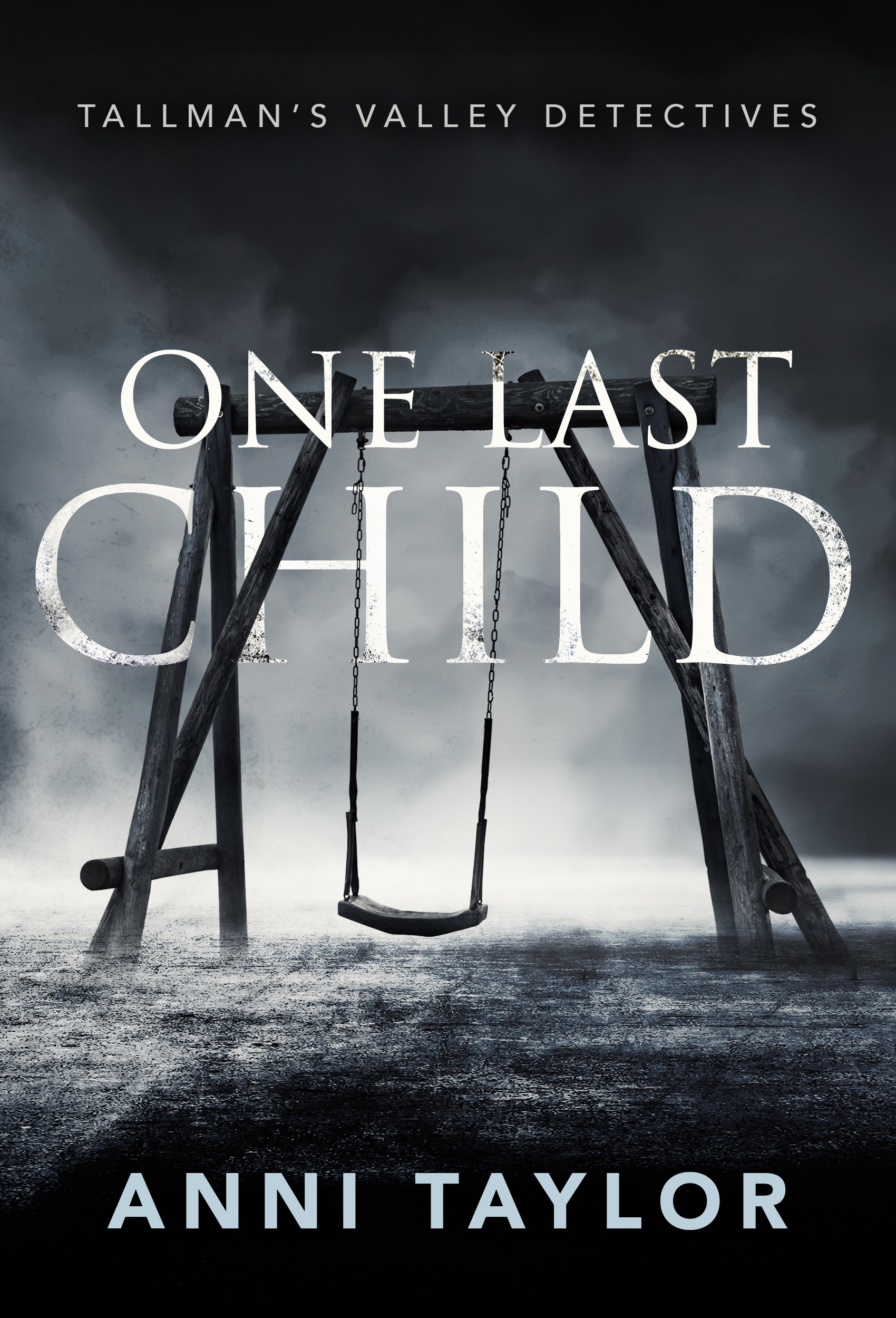 One Last Child (Tallman's Valley Detectives, #1)