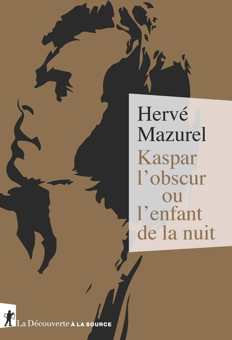 Kaspar l'obscur ou l'enfant de la nuit (Paperback)