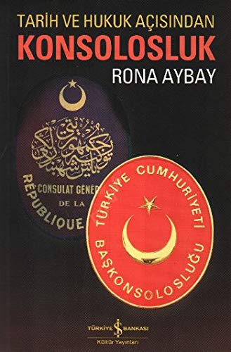 Tarih ve Hukuk Açısından Konsolosluk (Paperback)