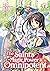 The Saint’s Magic Power is Omnipotent (Light Novel) Vol. 1