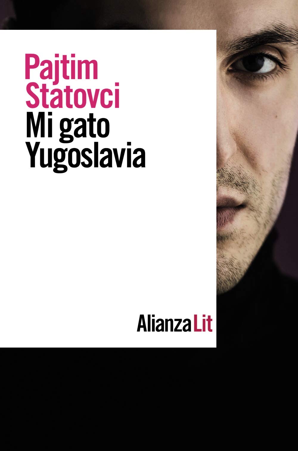Portada de Mi gato Yugoslavia, de Pajtim Statovci