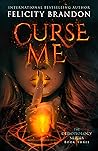 Curse Me (Demonology #3)