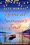 Home at Summer's End by Alys Murray Home at Summer's End by Alys Murray