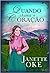 Quando chama o coração by Janette Oke