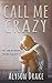 Call Me Crazy