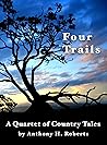Four Trails: A Quartet of Country Tales