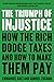 The Triumph of Injustice: How the Rich Dodge Taxes and How to Make Them Pay